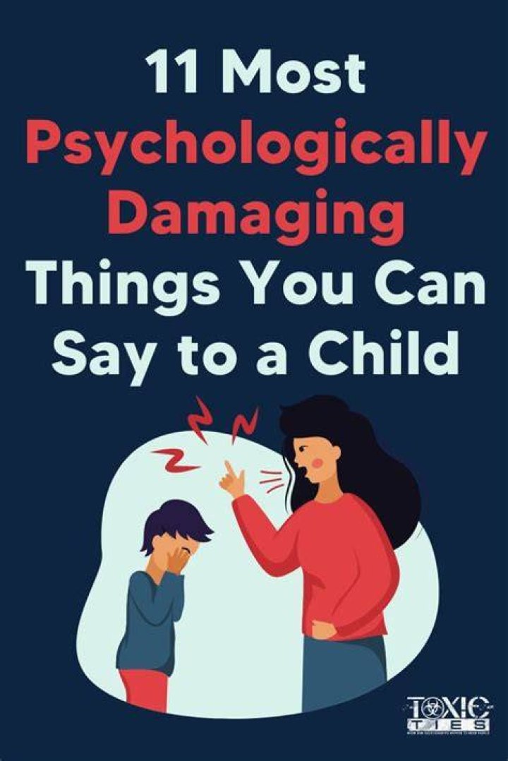 What are the most damaging things to say to a child?