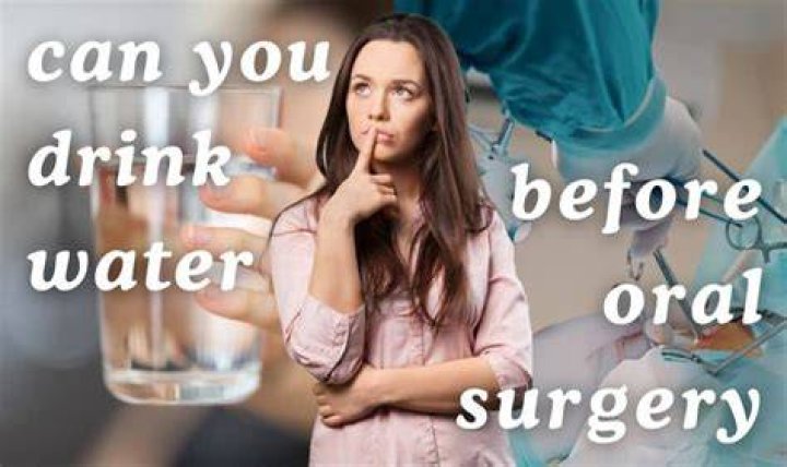What happens if you drink a little water before surgery?