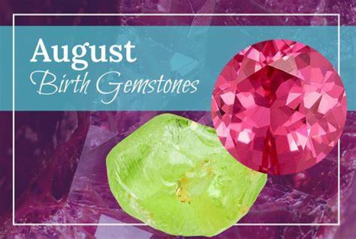 Why is August 2 birthstones?